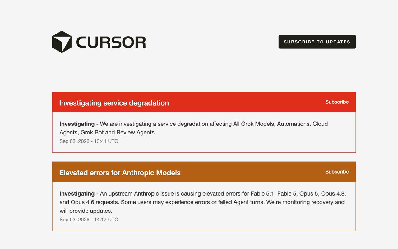 Cursor 状态页：13:41 UTC 调查 Grok 全系降级，14:17 UTC 指出上游 Anthropic 问题导致 Fable/Opus 系列报错